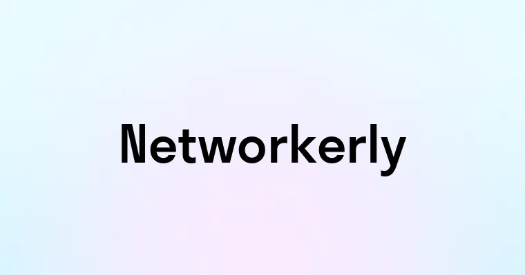 Networkerly