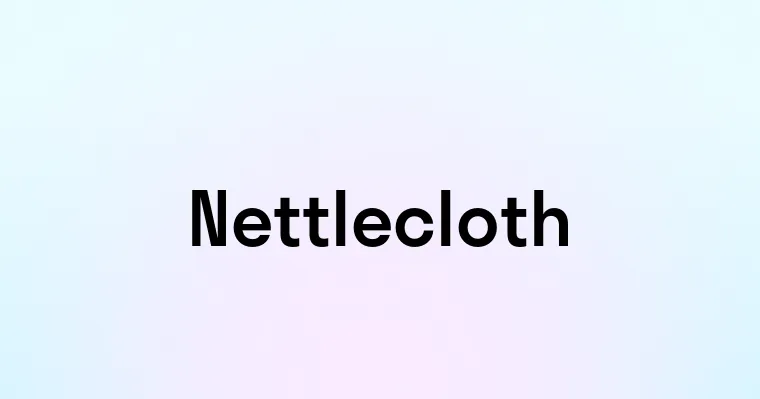 Nettlecloth