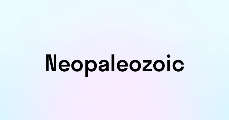 Neopaleozoic