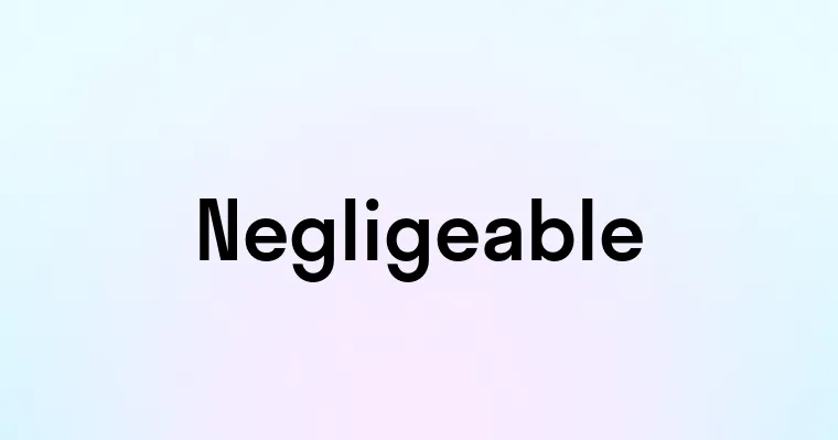 Negligeable