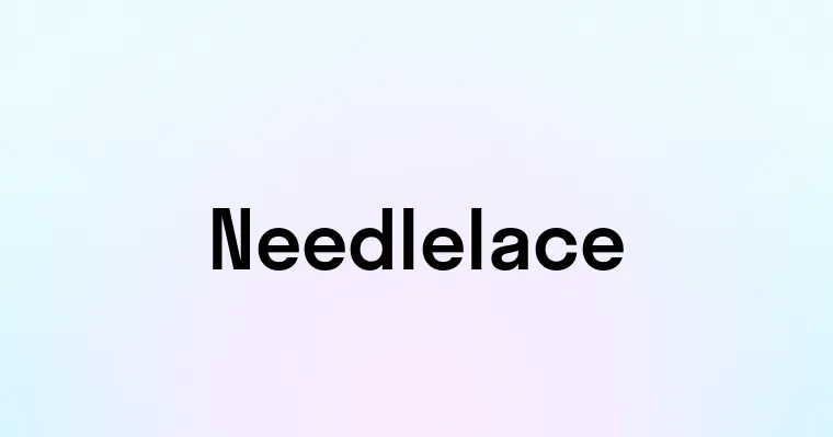 Needlelace