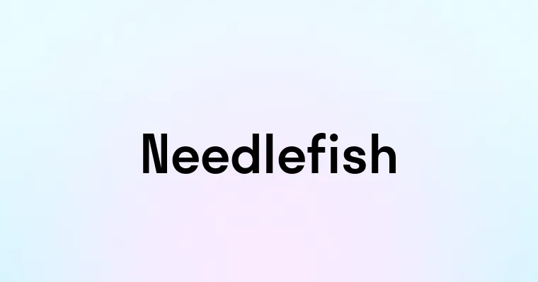 Needlefish