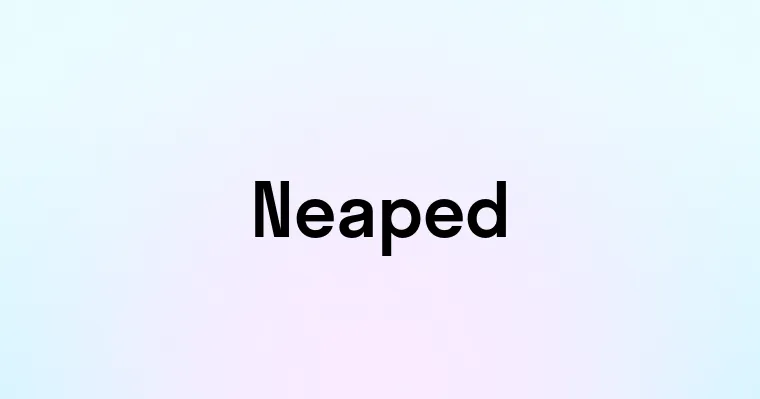 Neaped