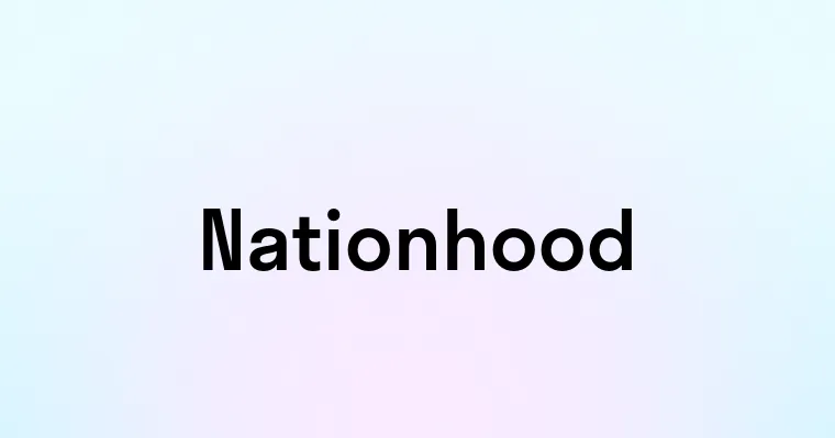 Nationhood