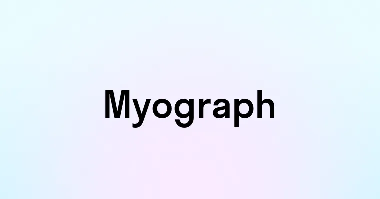 Myograph