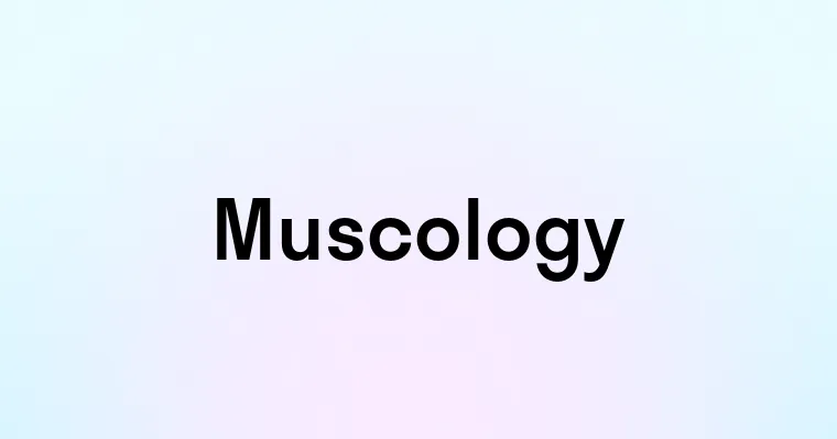 Muscology