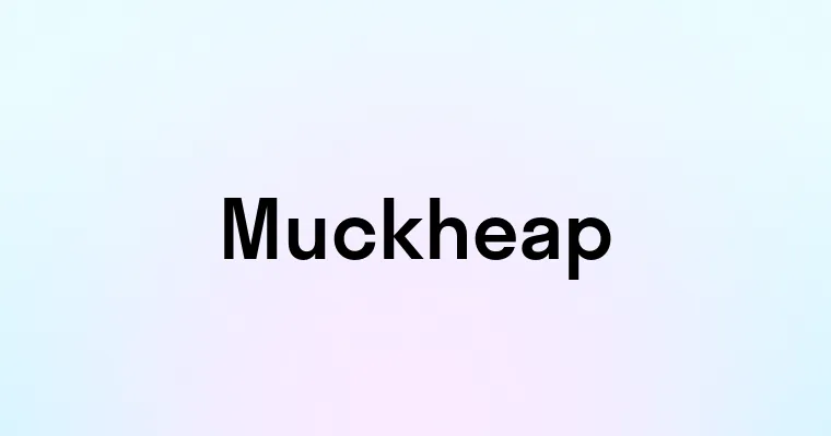 Muckheap