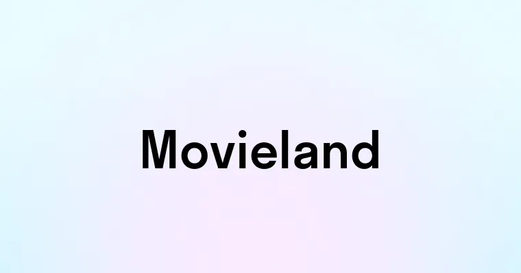 Movieland