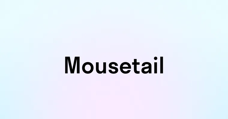 Mousetail