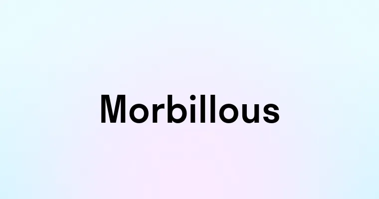 Morbillous