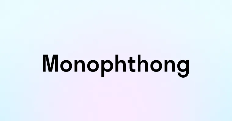 Monophthong