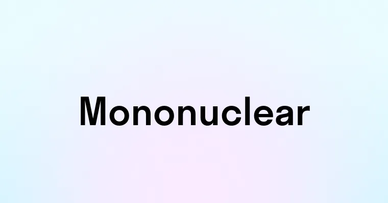 Mononuclear