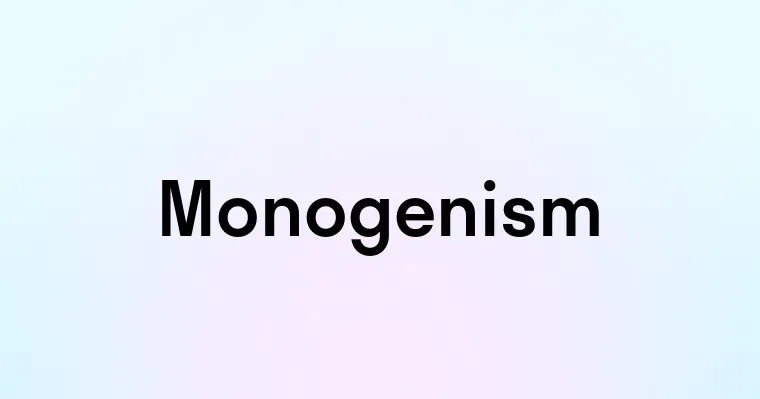 Monogenism