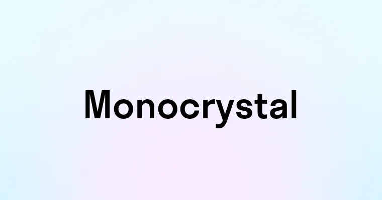 Monocrystal