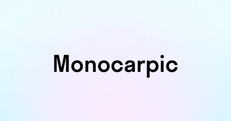 Monocarpic