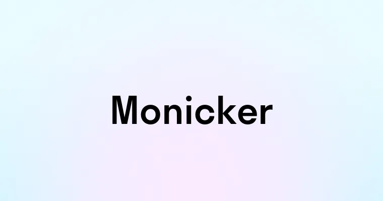 Monicker