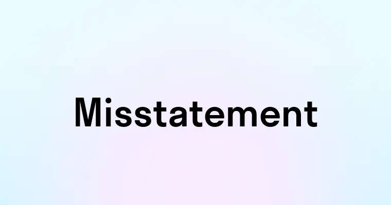 Misstatement