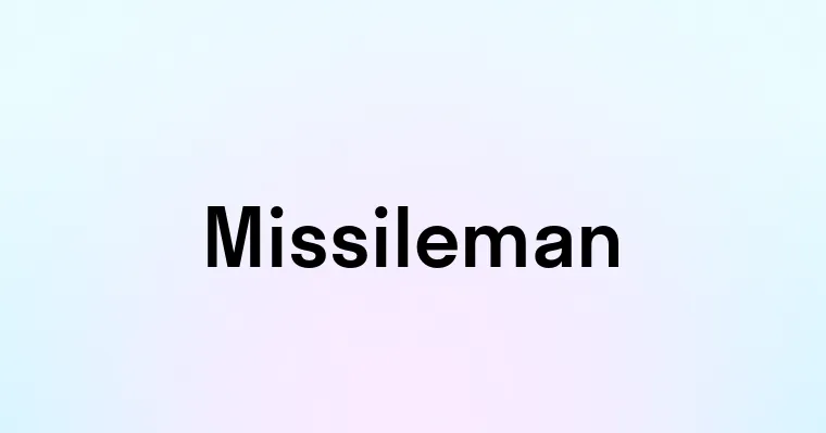 Missileman