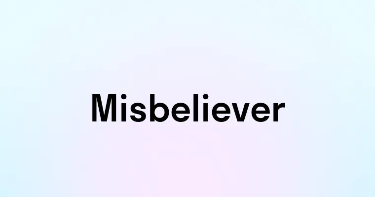 Misbeliever