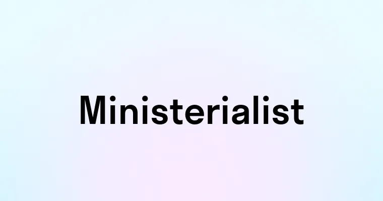 Ministerialist