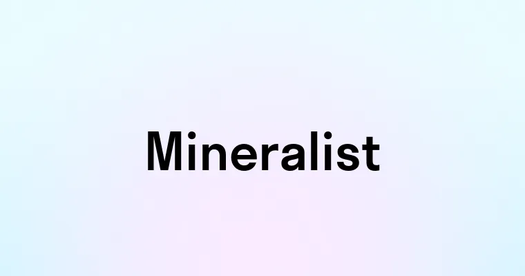 Mineralist