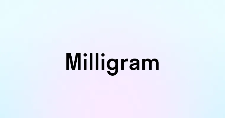 Milligram