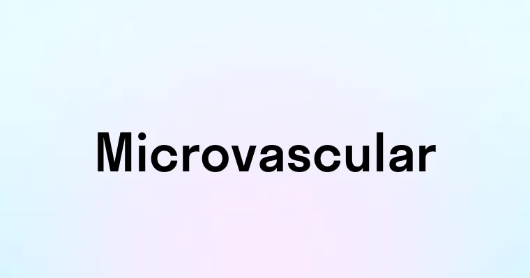 Microvascular