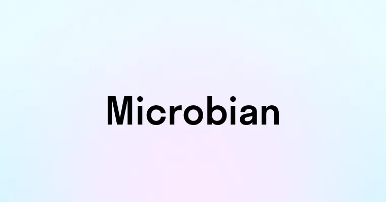 Microbian