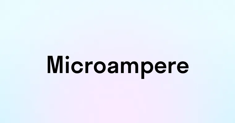 Microampere