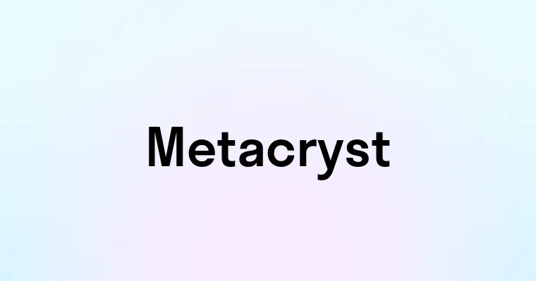 Metacryst