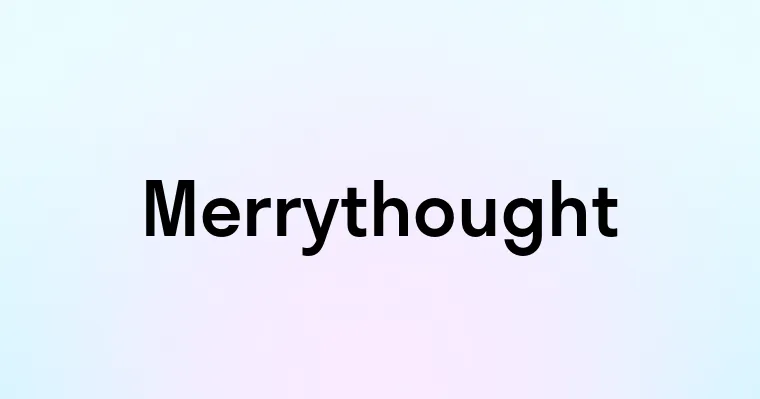 Merrythought