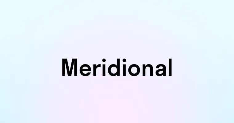 Meridional