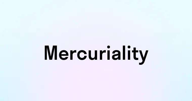 Mercuriality