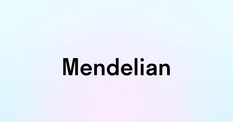 Mendelian