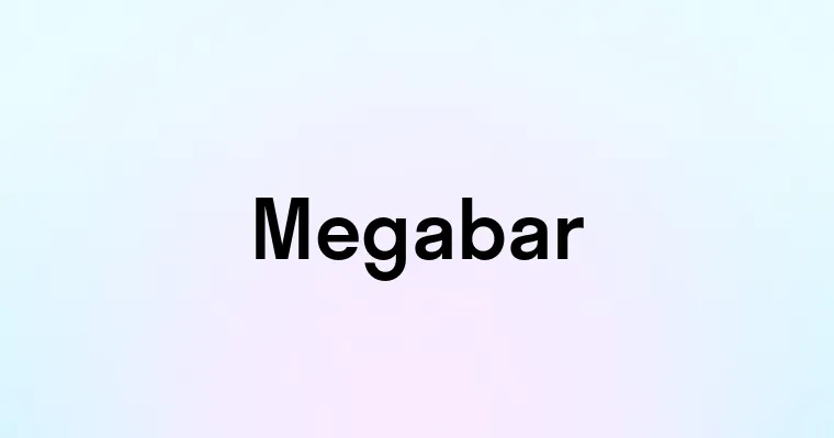 Megabar