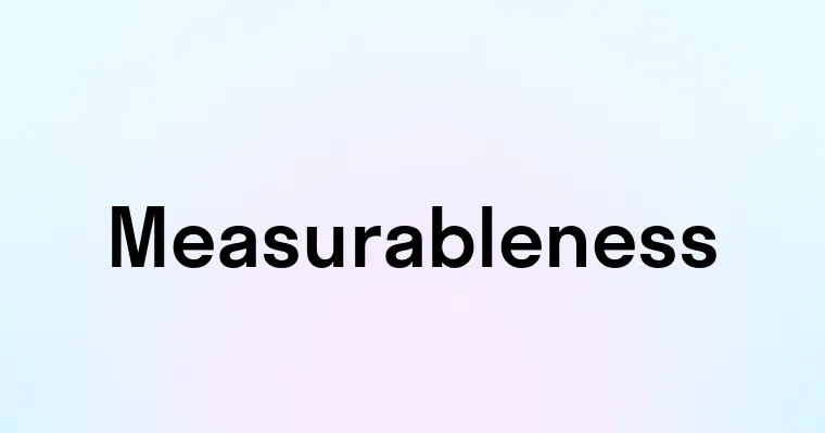 Measurableness