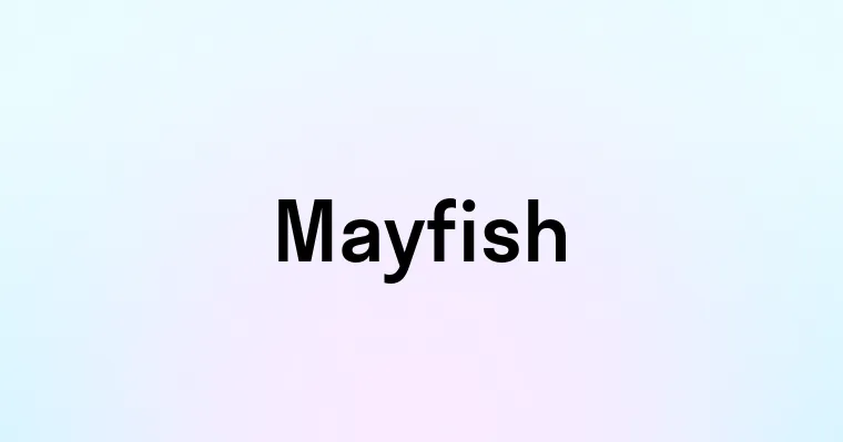 Mayfish