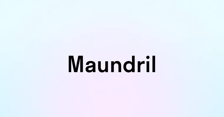 Maundril