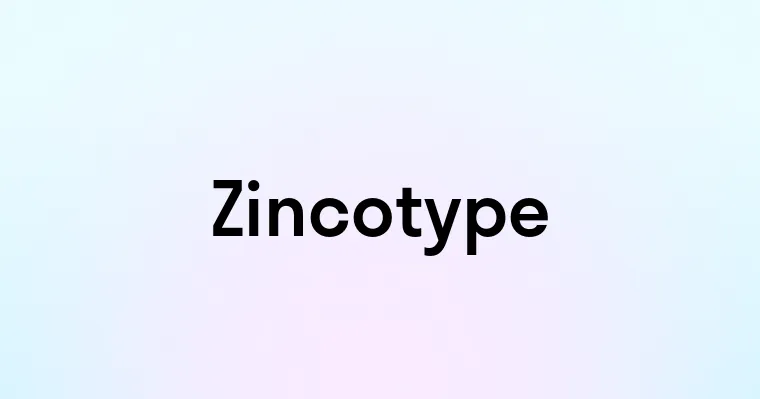 Zincotype