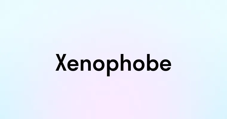 Xenophobe