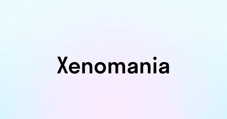 Xenomania