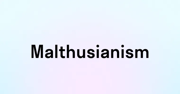 Malthusianism