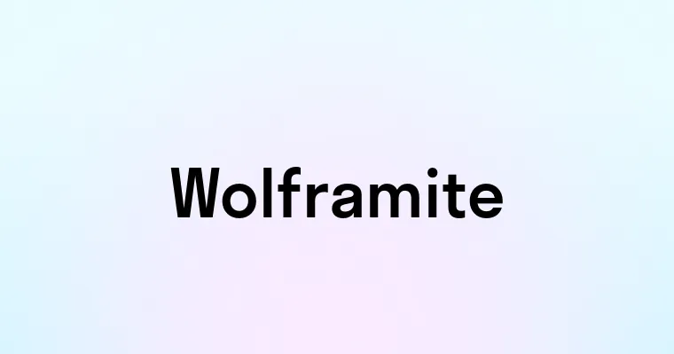 Wolframite