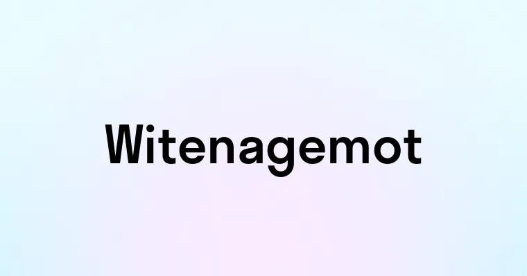 Witenagemot