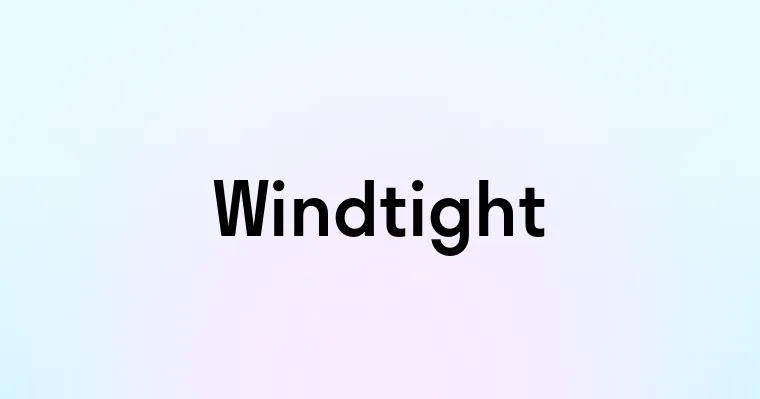 Windtight