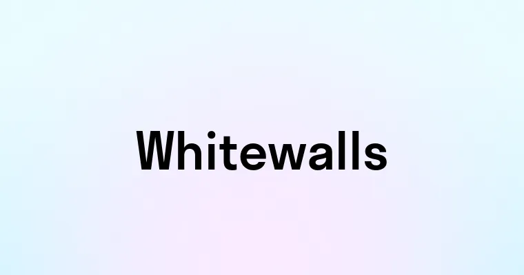 Whitewalls