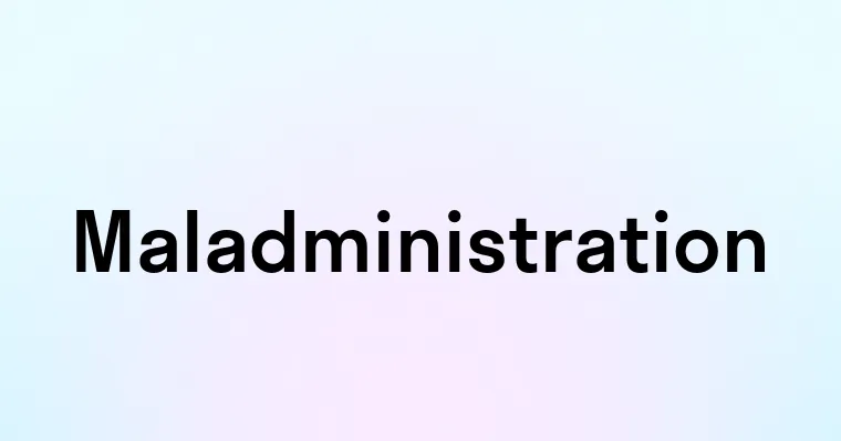 Maladministration