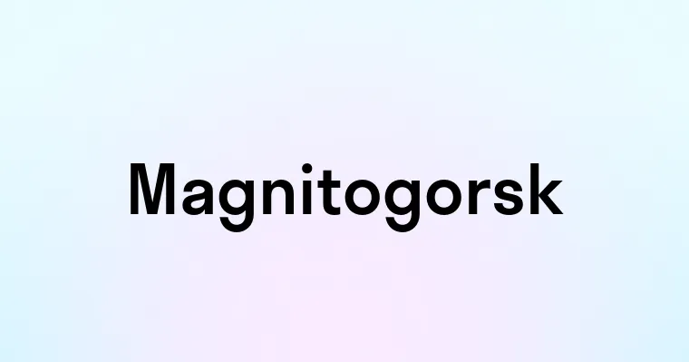 Magnitogorsk