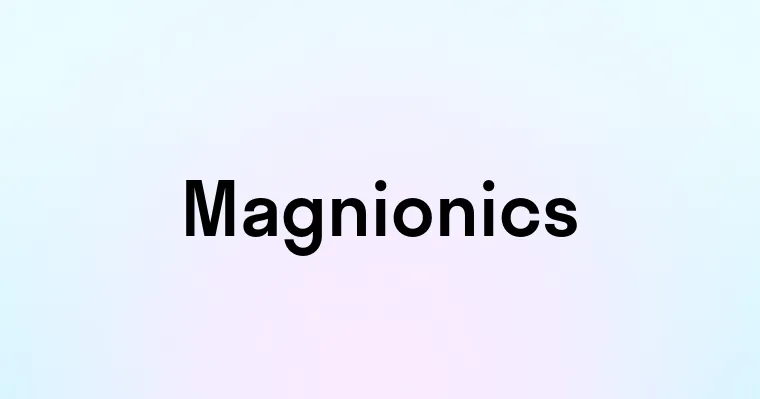 Magnionics