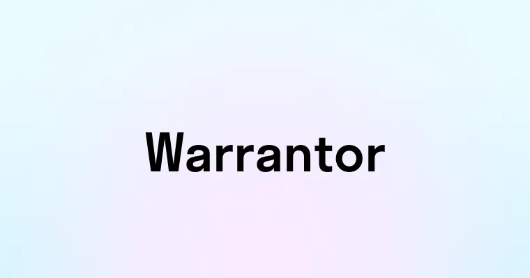 Warrantor